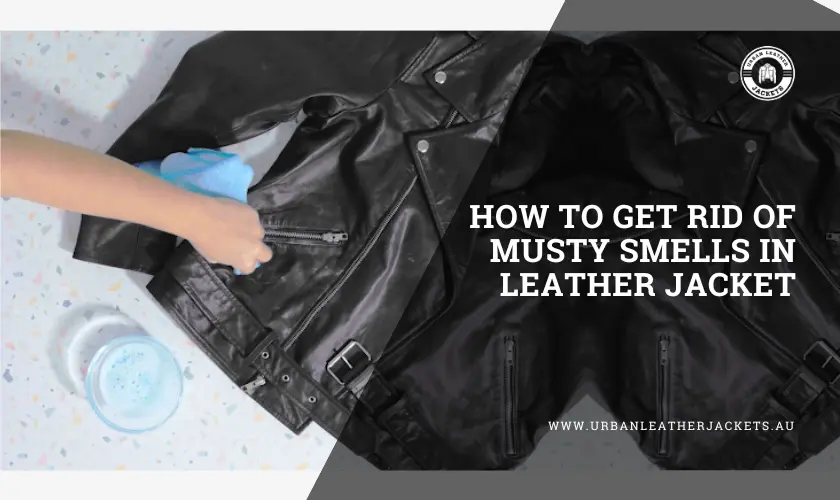 How to Get Rid of the Musty Smell in a Leather Jacket Urban Leather