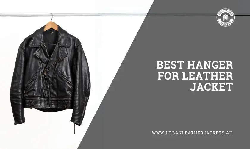 best-hanger-for-leather-jacket