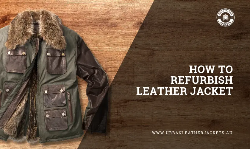 how-to-refurbish-leather-jacket