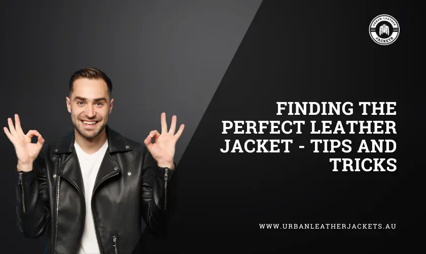 Finding-the-Perfect-Leather-Jacket-Tips-and-Tricks